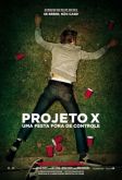 Projeto X - Uma Festa Fora de Controle