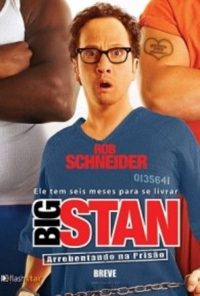 Big Stan - Arrebentando na Prisão