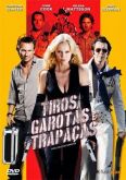 Tiros, Garotas e Trapaças
