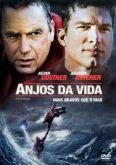 Anjos da Vida - Mais Bravos Que o Mar