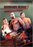Quebrando as Regras 2