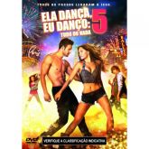 Ela Dança, Eu Danço 5 - Tudo ou Nada