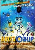 Bolts e Blip – Dois Robôs Pirados