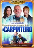 O Carpinteiro – Em Seus Passos, o que Faria Jesus? Parte II