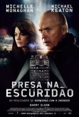 Presa na Escuridão